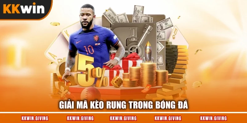 Giải mã kèo rung trong bóng đá
